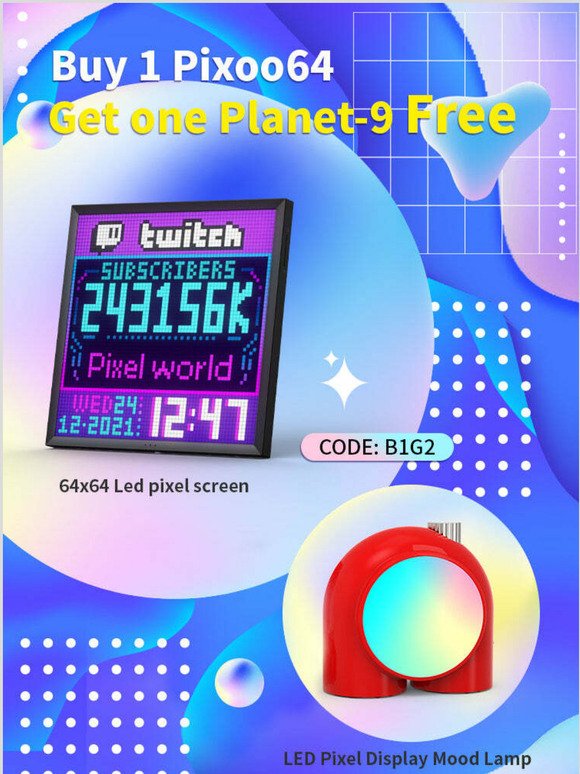 Wow! B1G2 ,Buy 1 Pixoo64 Get 1 Planet-9 Free