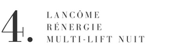 Text - LANCÔME RÉNERGIE MULTI-LIFT NUIT
