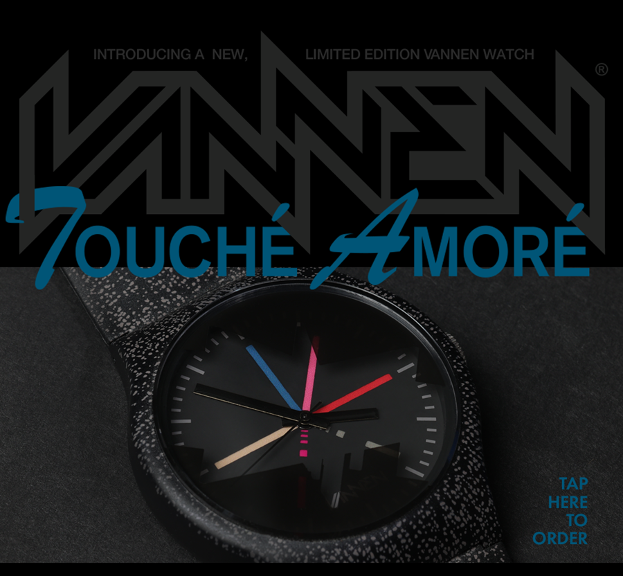 Touche Amore x Vannen watch