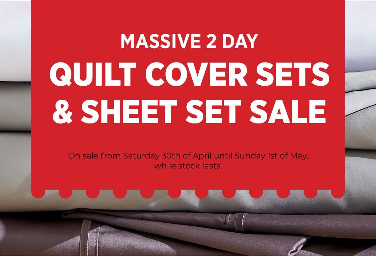 Massive 2 day quilt cover sets and sheet sale