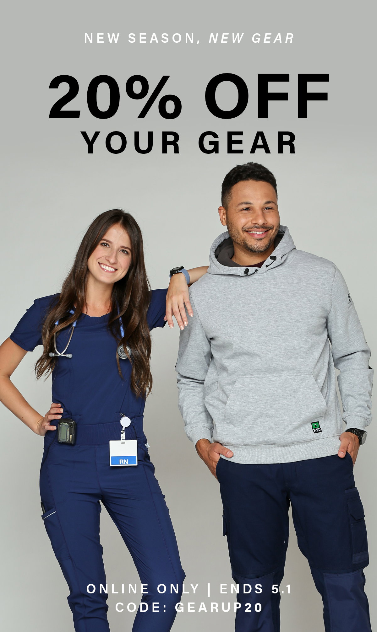 New Season, New Gear. 20% Off. Online only. Ends 5/1/2022. Code: GEARUP20.