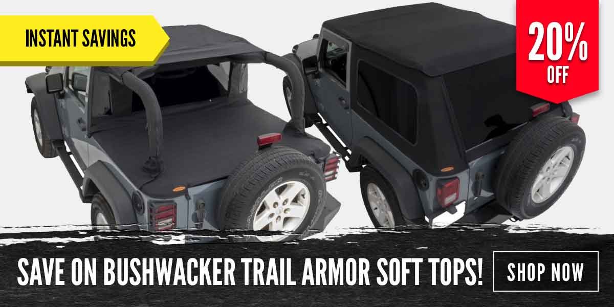 Save On Bushwacker Trail Armor Soft Tops!