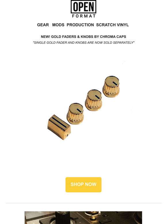 Open Format NEW! Gold Chroma Cap Fader Knobs Are Now Available! Milled