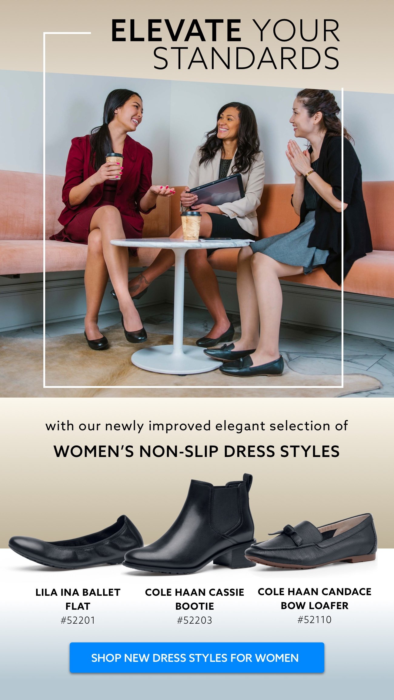 Shop newly improved elegant selection of women's non-slip dress styles.