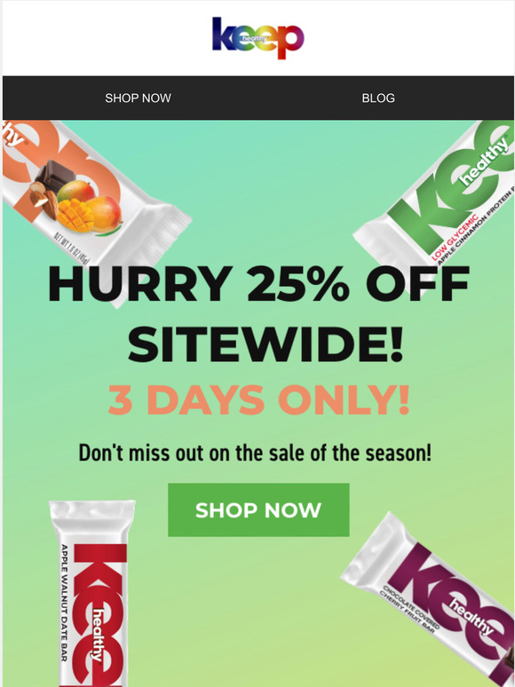 It's Almost Over! 25% OFF SITEWIDE!
