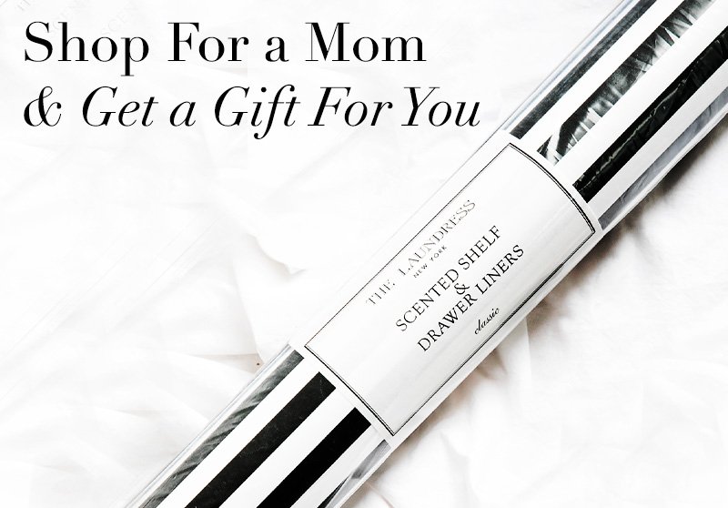 Shop For a Mom & Get A Gift For You