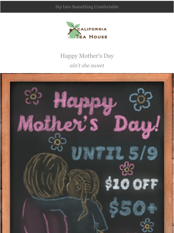  Mother's Day Tea Sale!