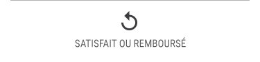 satisfait ou remboursé