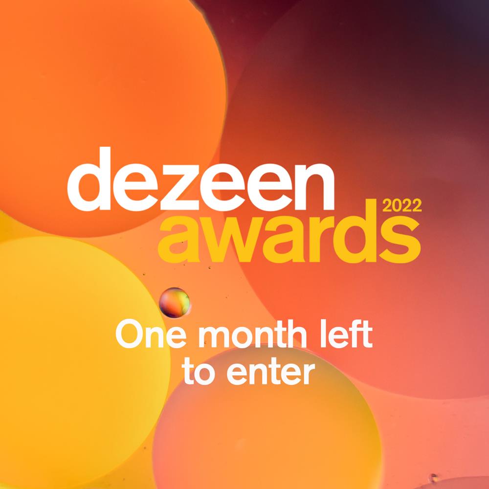 Dezeen One Month Left To Enter Dezeen Awards 2022 Milled