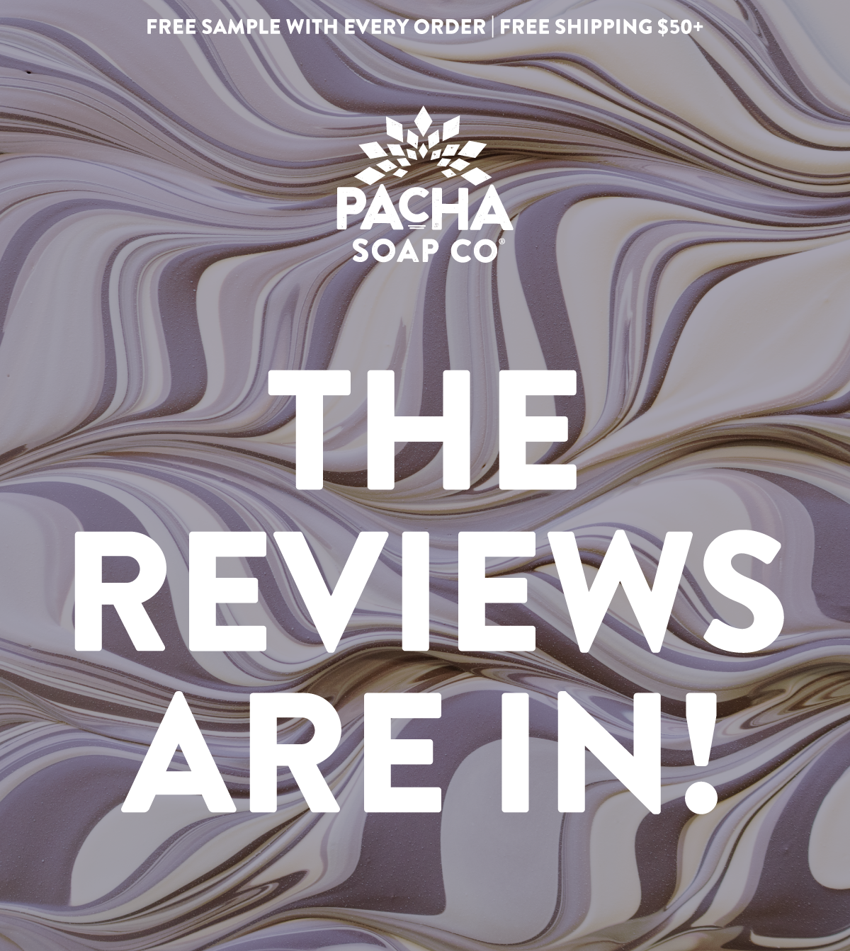 Free Sample with Every Order | Free Shipping $40+ | Free Shipping on orders $50+ | The Reviews Are In