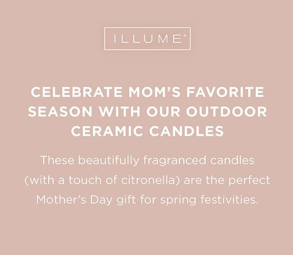 Celebrate Mom's Favorite Season with our outdoor ceramic candles