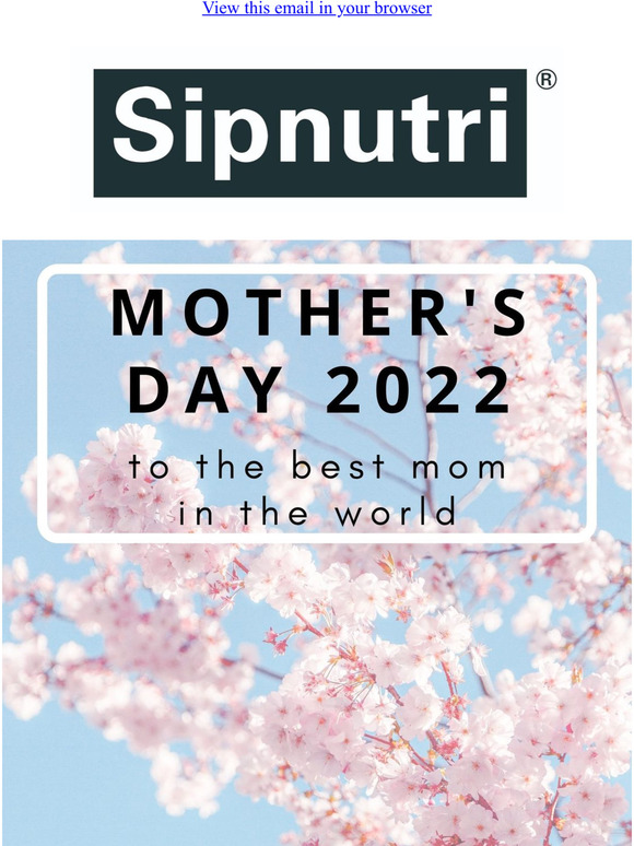 Sipnutri Mother's Day Sale Starts Now