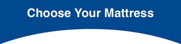 Choose Your Mattress
