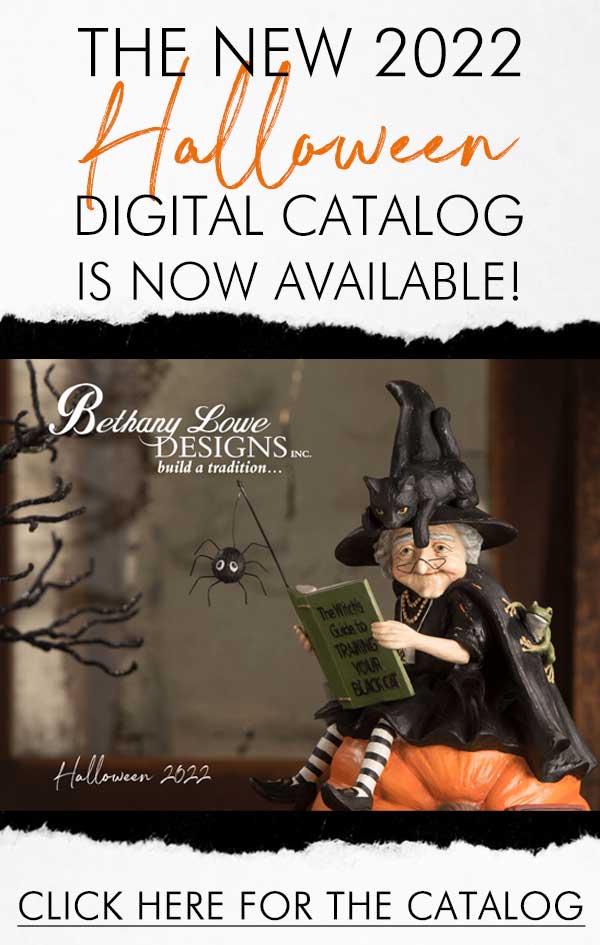 Bethany Lowe Download the Halloween 2022 Catalog Milled