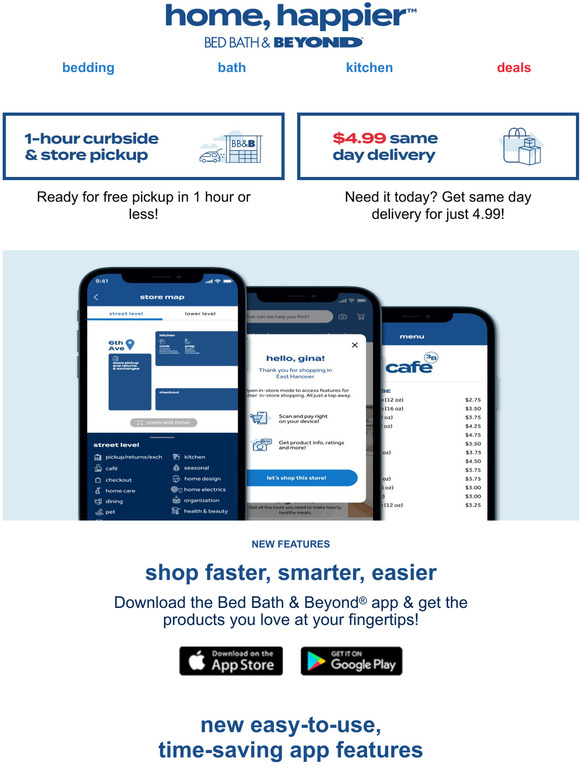 Bed Bath & Beyond New app features are here! Shop faster, smarter
