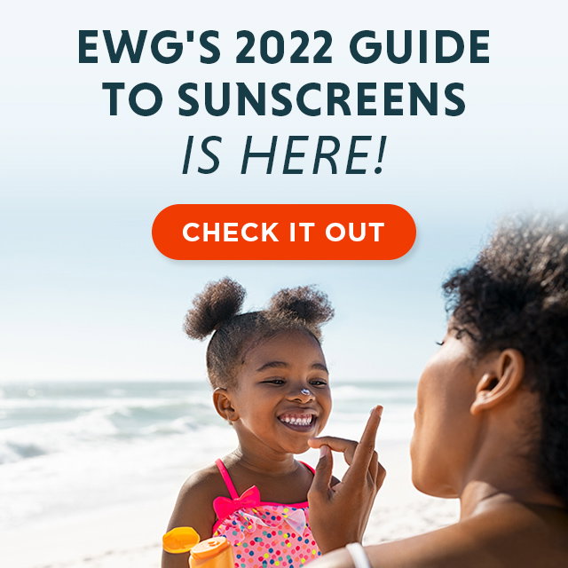 EWG's 2022 Guide to Sunscreens is here! - CHECK IT OUT