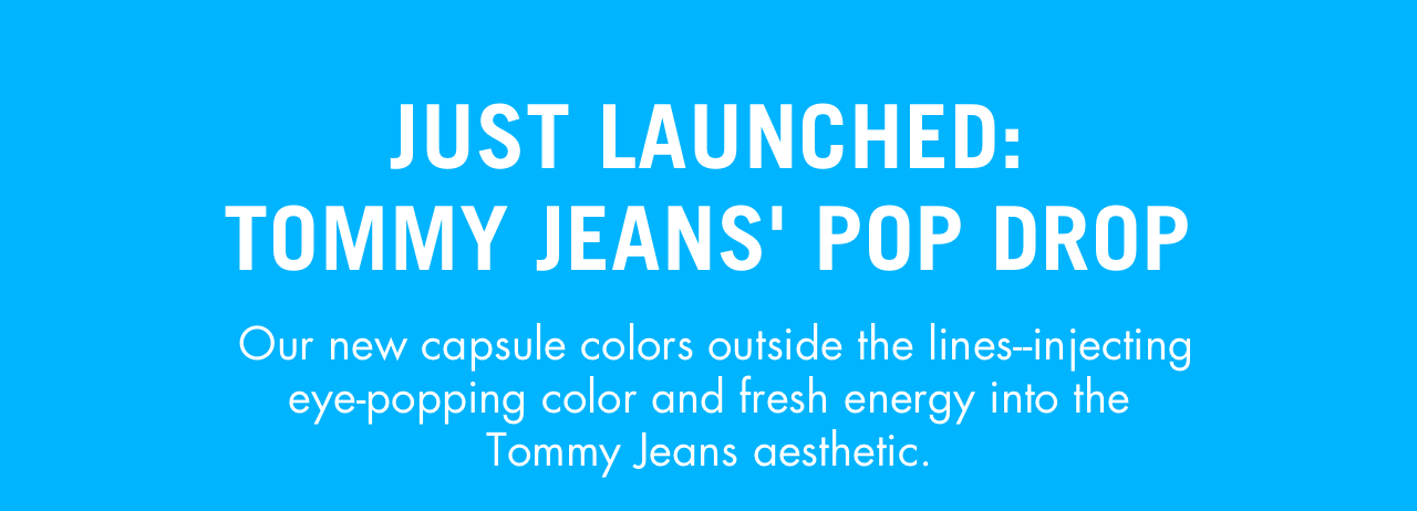 Tommy Jeans Adds A Splash Of Colour To SS22 With Its Pop Drop