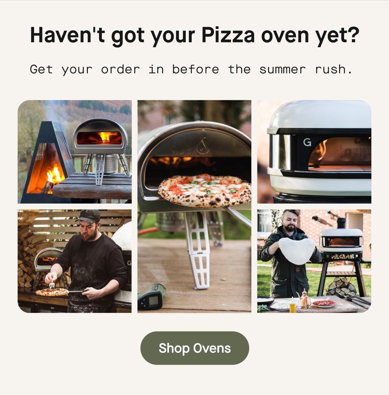 Haven't got your Pizza oven yet?