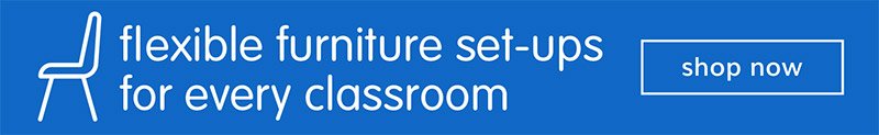 flexible furniture set-ups for every classroom