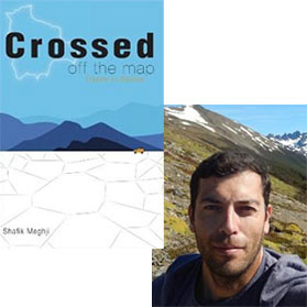 Crossed Off The Map: Travels in Bolivia by Shafik Meghji