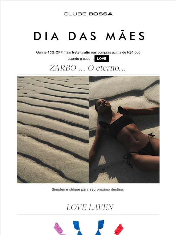 [CLUBE BOSSA] Ainda d tempo! Dia das Mes | Entregamos at domingo para So Paulo!