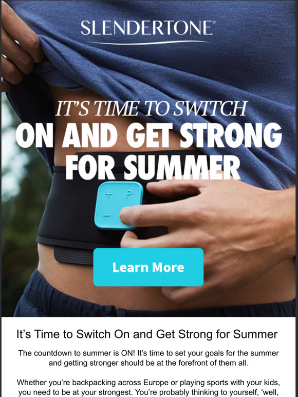 Its Time to Switch On and Get Strong for Summer