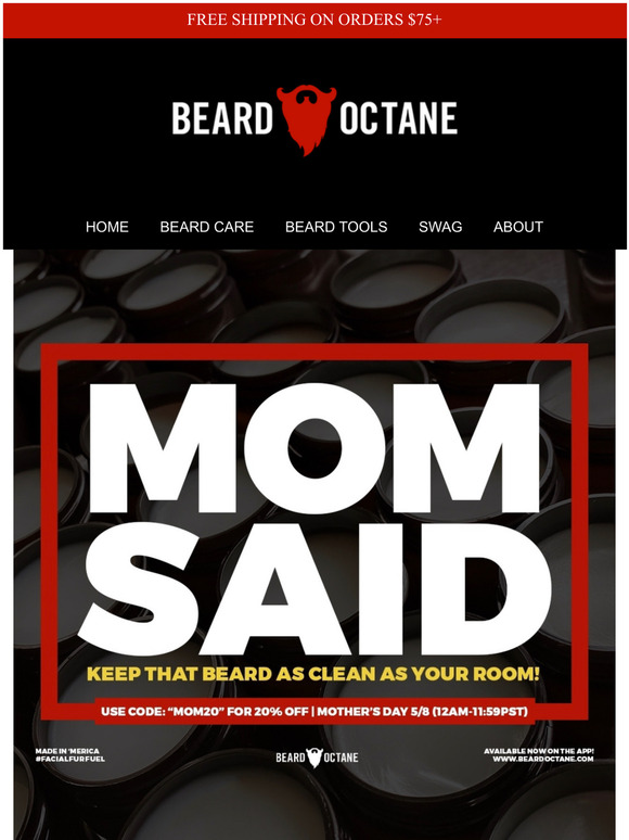 A Clean Beard will make any Mom proud!