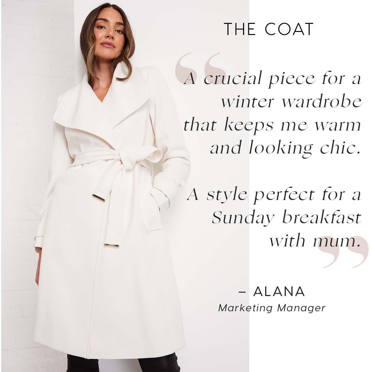 The Coat. A crucial piece for a winter wardrobe that keeps me warm and looking chic.  A style perfect for a Sunday breakfast with mum.