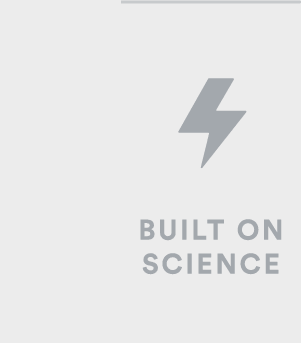 Built on Science