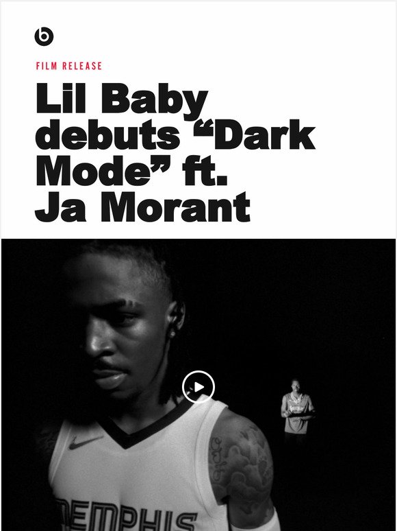 Beats and Lil Baby debut Dark Mode ft. Ja Morant