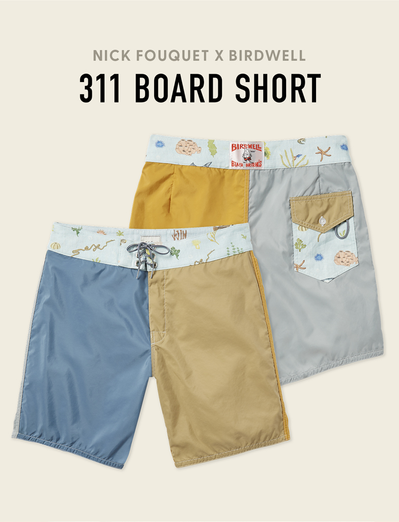 Birdwell Beach Britches: NICK FOUQUET for BIRDWELL | Milled