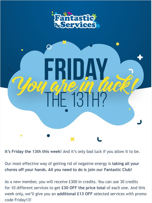 Friday the 13th could be your lucky day! 