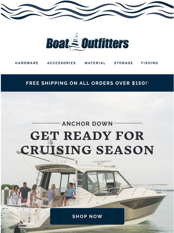 Boat Outfitters Cruising season is here! Milled