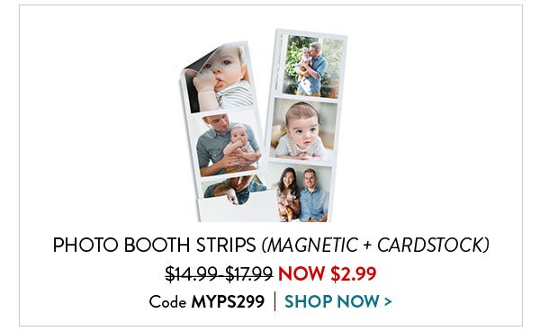 PHOTO BOOTH STRIPS (MAGNETIC + CARDSTOCK) regularly $14.99 - $17.99 NOW $2.99 | Code MYPS299 | SHOP NOW>