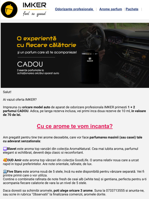Cadouri de 70 de lei la orice aparat auto. Traieste parfumarea IMKER la alt nivel >>