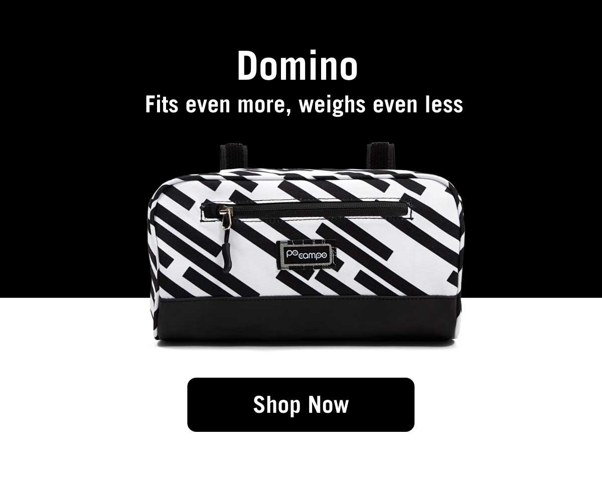 Domino. Fits even more, weighs even less.