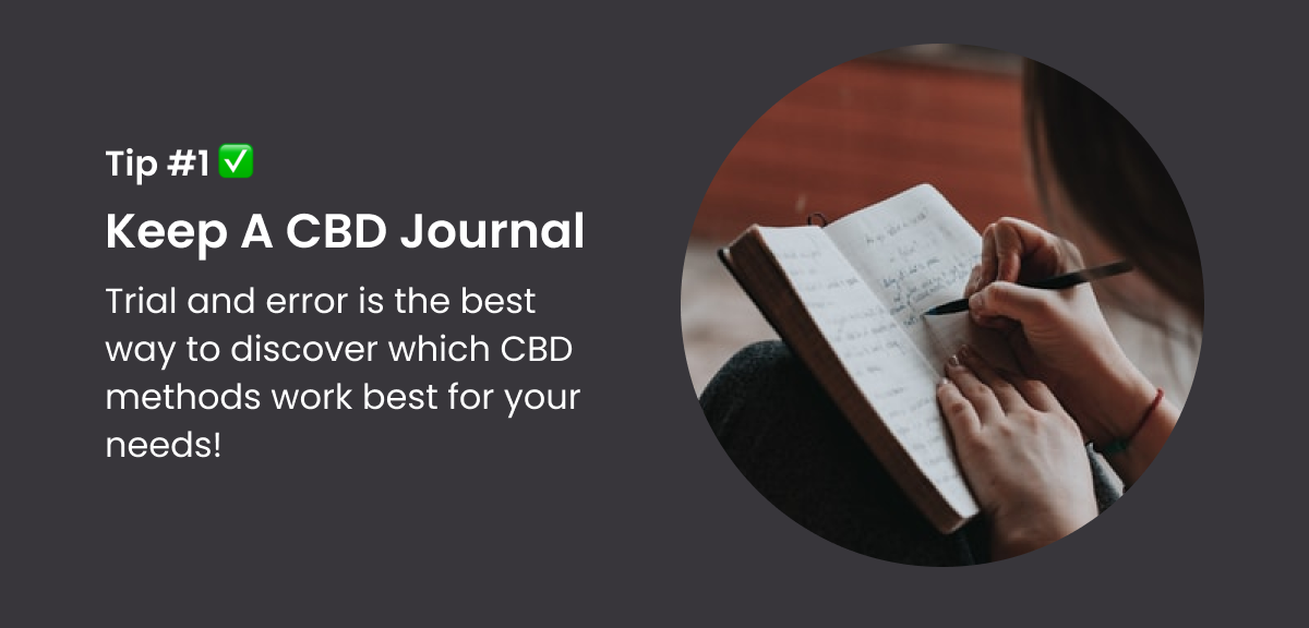 Tip #1 ✅ Keep A CBD Journal 