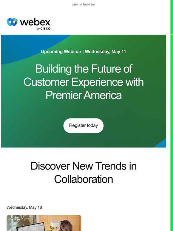 [Webex Webinars] Customer Stories, New Trends in Collaboration, Product Deep-Dives