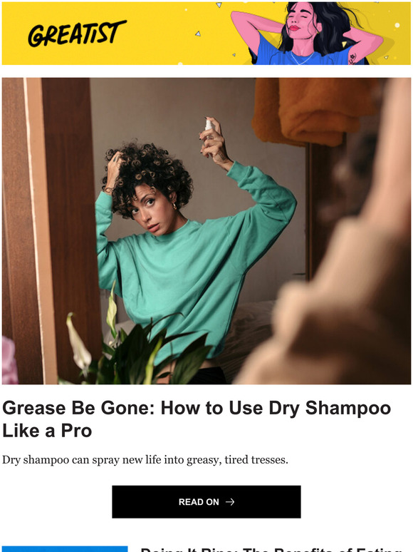 Greater Grease Be Gone How to Use Dry Shampoo Like a Pro Milled