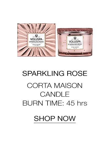 Sparkling Rose Corta Maison Candle. Burn Time: 45hrs. SHOP NOW>