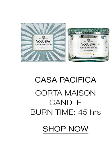 Casa Pacifica Corta Maison Candle. Burn Time: 45hrs. SHOP NOW>
