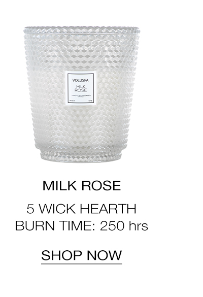 Milk Rose 5 Wick Hearth. Burn Time: 250 hours. SHOP NOW >