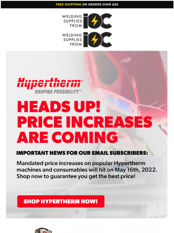 Welding Supplies from IOC Hypertherm Price Increases Are Coming May