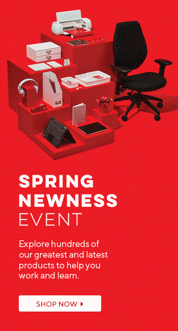 Spring Newness Event | Explore hundreds of our greatest and latest products to help you work and learn.