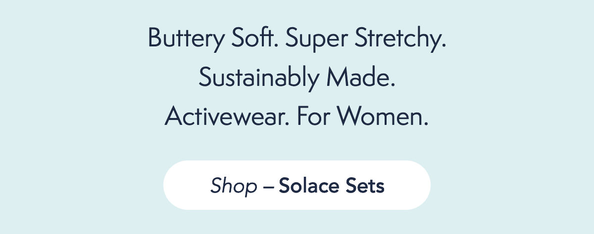 Womens Solace Sets