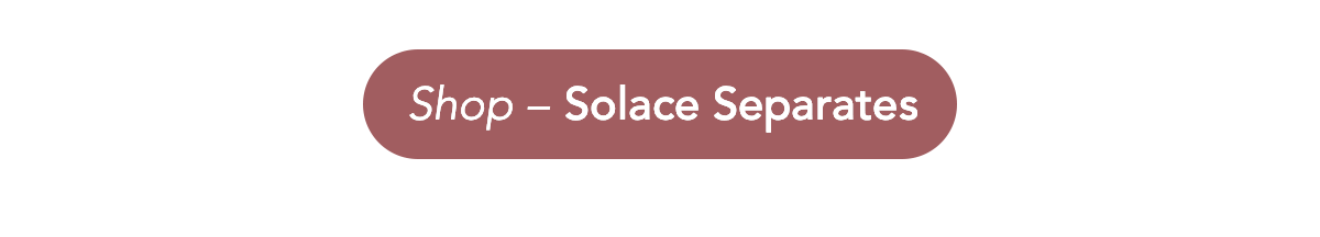 Solace Separates