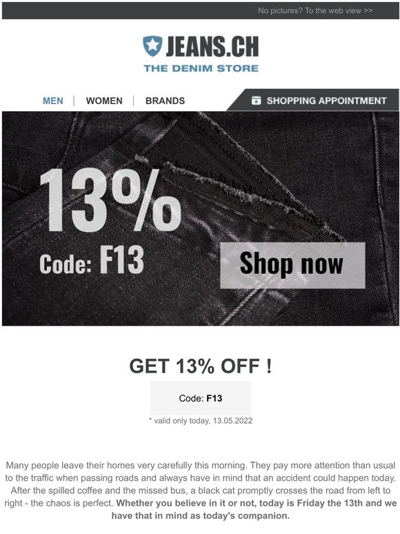 13% off for Friday the 13th - JEANS.CH  free shipping