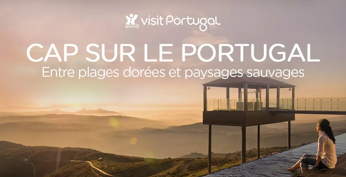 Envolez-vous direction le Portugal !