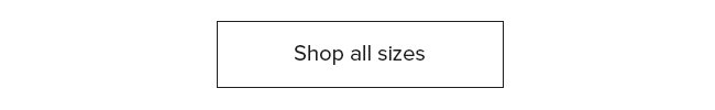 SHOP BY SIZE