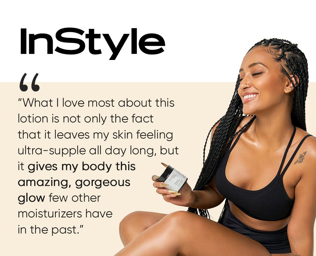 InStyle - What I love most about this lotion is not only the fact that it leaves my skin feeling ultra-supple all day long